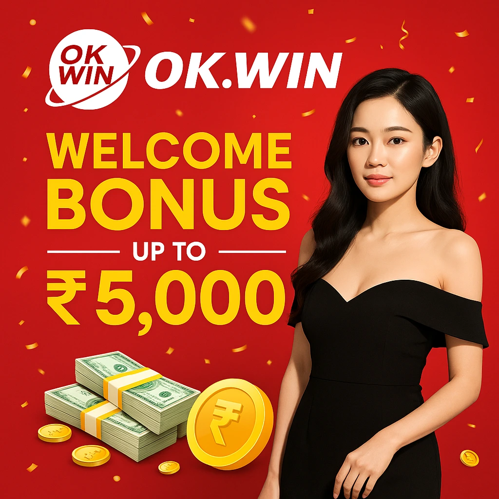 Ok Win Welcome Bonus - Get Up to 5,000 Taka Bonus on Registration